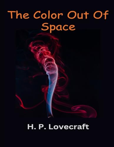 The Color Out Of Space von Independently published